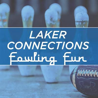 Laker Connections: Fowling Fun